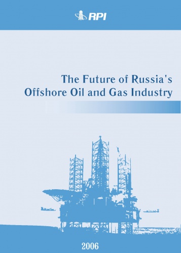 The Future of Russia�s Offshore Oil and Gas Industry